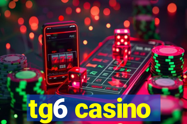 tg6 casino